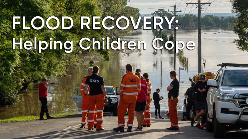 Flood Recovery: Supporting Children